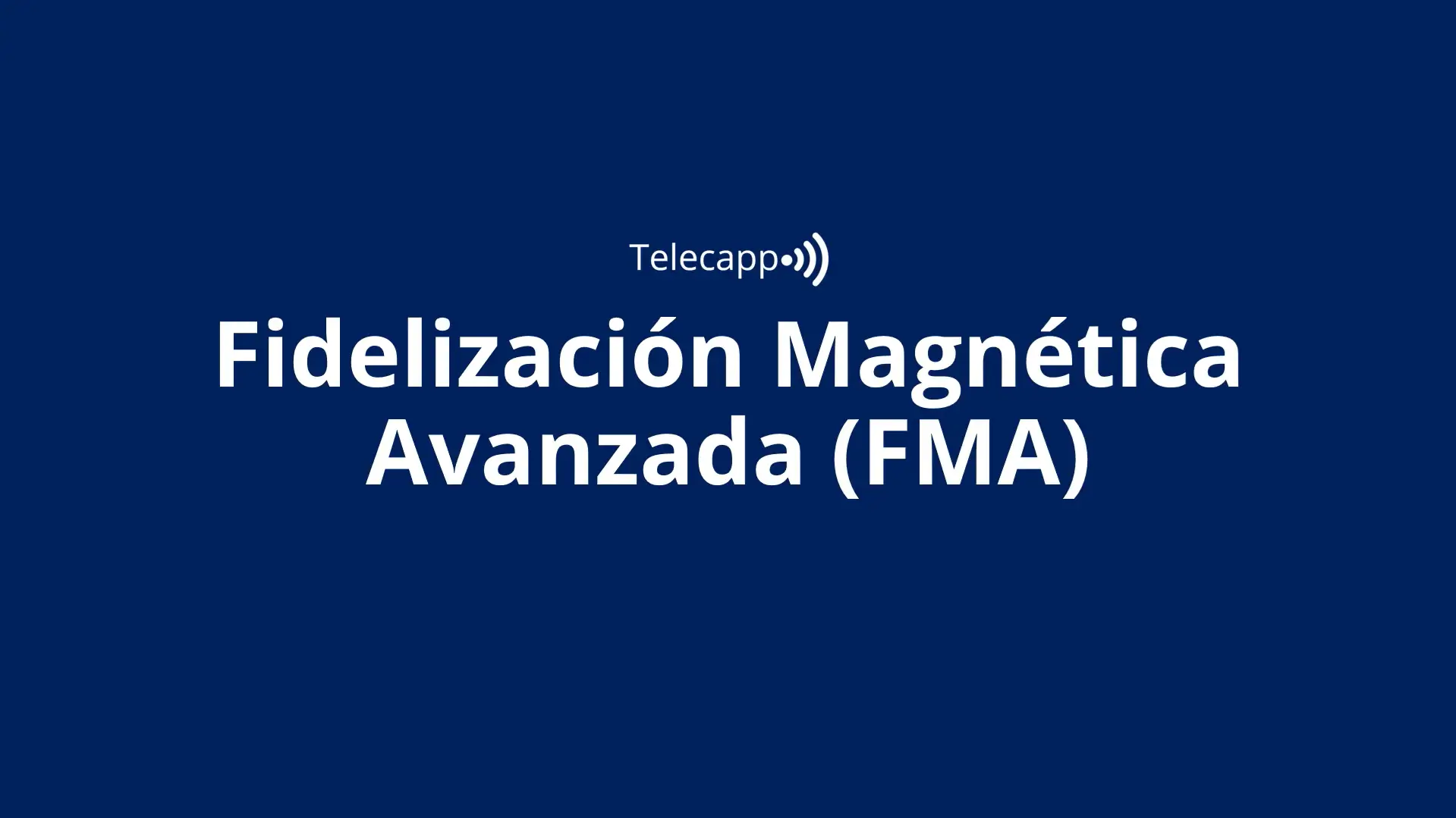 Programa Fidelización Magnética Avanzada FMA para ISPs